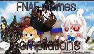 FNAF memes compilation / FNAF / memes by gacha_duvar / #aftonfamily #fnaf