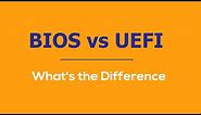 UEFI vs BIOS: What's the Difference? Convert BIOS to UEFI Without Data Loss - EaseUS