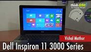 Dell Inspiron 11 3000 Series In-depth Review with Pros & Cons