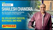 Tata Motors MD Shailesh Chandra on the new Nexon, EV focus, future of diesels & more| Autocar India