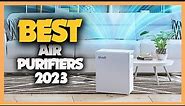 Top 10 Best Air Purifiers 2023 - Ultimate Buying Guide!