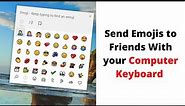 How to Type and Use Emojis To Chat In Your Computer