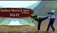Indian Martial Arts – Sqay - Promo