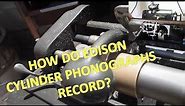 Edison Standard Cylinder Phonograph - Recording Preparation