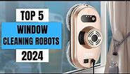 Window Cleaning Robots | Top 5 Best Window Cleaning Robots of 2024