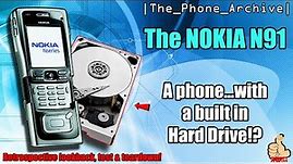 An In-Depth Look At The Nokia N91 - Nokia's Only Model to have a built in Hard Drive!