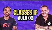 Classes IP - Aula 02