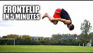 Learn How to Front Flip | In Only 5 Minutes II