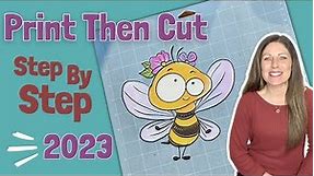 Cricut Print Then Cut Step By Step Tutorial for 2023