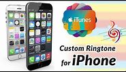 How to set custom Ringtone for iPhone