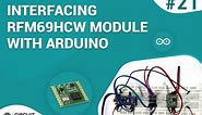 How to Interface RFM69HCW RF Module with Arduino for Wireless Communication