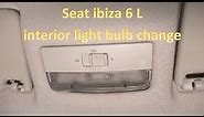Seat Ibiza 6L Interior Light Bulb Change and building out light fixture