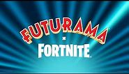 Fortnite x Futurama Announce Trailer