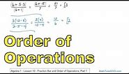 10 - Fraction Bar and Order of Operations, Part 1