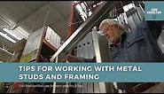 What You Need To Know About Working with Metal Studs & Framing
