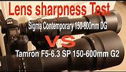 Tamron SP 150-600mm G2 vs Sigma Contemporary Lens Sharpness Test