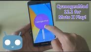 [STABLE] CyanogenMod 12.1 for Moto X Play Review with How to install guide!