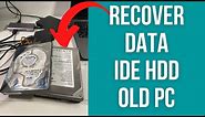 How To Recover Data From Old PC IDE Hard Drives