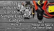 TLE 6 I.A. - Constructing Simple Electrical Gadgets Part 1 (Slide Zoom Edition)