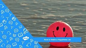 How to Make a Happiness Jar - Twinkl