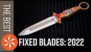 Best New Fixed Blades of 2022… so far - KnifeCenter
