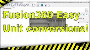 Easy Unit Conversion Tricks in Fusion360 (IN to MM in a flash!)