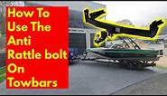 How to use the anti rattle bolt on tow bars DIY