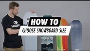 How to Choose the Snowboard Size | Snowboard Size Guide | SkatePro