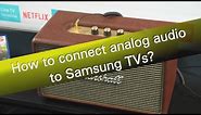 How to connect headphones or speaker to a Samsung TV?