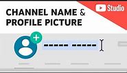 Update Your YouTube Channel Name & Profile Picture (Without Changing Your Google Account Info)