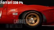 Centauria - Scopri la leggendaria Ferrari 330 P4 su...