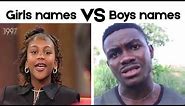 Girls names VS Boys names