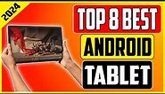 Top 10 Best Android Tablets 2024 Edition Unbiased Reviews & Comparisons