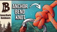 How to Tie the ANCHOR BEND KNOT | Boating Knots
