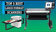 Scanner: 5 Best Large Format Scanners || You Can Buy