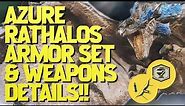 MHN : Official Azure Rathalos Armor Set Skills & Weapon Details & More!!