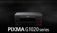 New Range of PIXMA G Series Ink Tank Printer: PIXMA G 1020