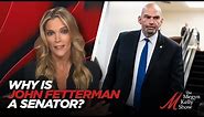 Why is John Fetterman a Senator if He Can't Do The Actual Job? With Jim Geraghty and Maddy Kearns