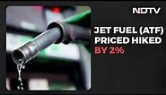 Jet Fuel Price Hiked To All-Time High, Petrol, Diesel Prices Unchanged Today