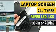 Laptop screen || papar led screen || 30 pin or 40 Pin screen