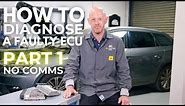 How To Diagnose A Faulty ECU With No Communication