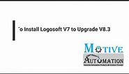 How To Install , program in and Logosoft V7 to Upgrade V8 3