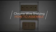 Chrome Wire Shelving - How to Assemble