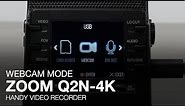 Zoom Q2n-4K: Webcam Mode