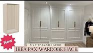 IKEA PAX HACK - NEW - My Fitted Wardrobe DIY Guide - Watch Before U Book A Carpenter Closet Hacks ⭐️