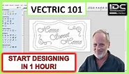 Vectric 101 Tutorial For The Absolute Beginner [Vcarve, Aspire, Cut2D]