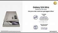 Galaxy S24 Ultra | Pre-order Now