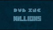 DUB INC - Millions (Lyrics Vidéo Official) - Album "Millions"