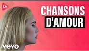 Top 50 Les plus belle Chanson D'amour 2022