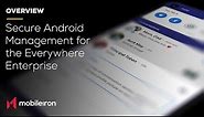 Secure Android Management for the Everywhere Enterprise